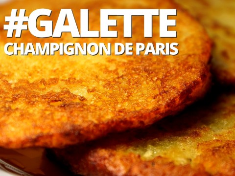 Galettes aux champignons de paris